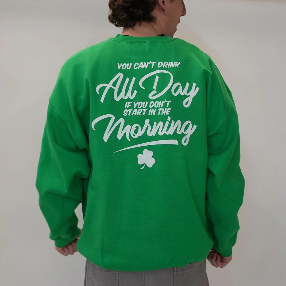 Can't Drink All Day Crewneck - Image 2