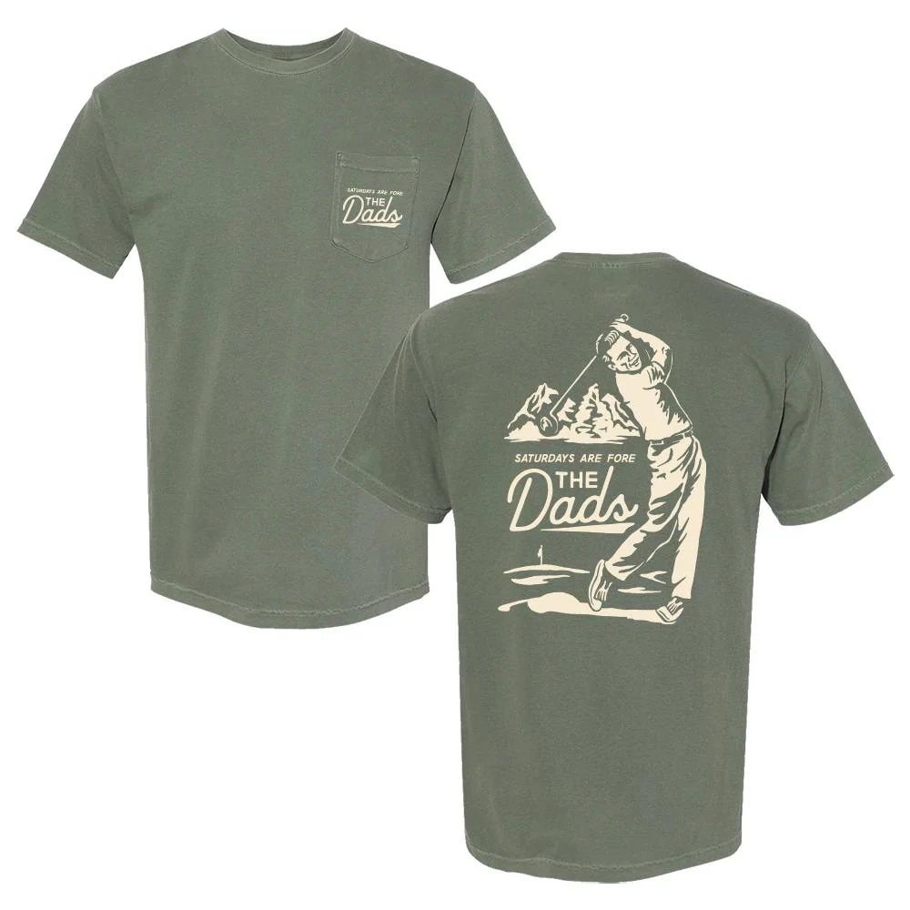 Saturdays Are Fore the Dads Swing Pocket Tee